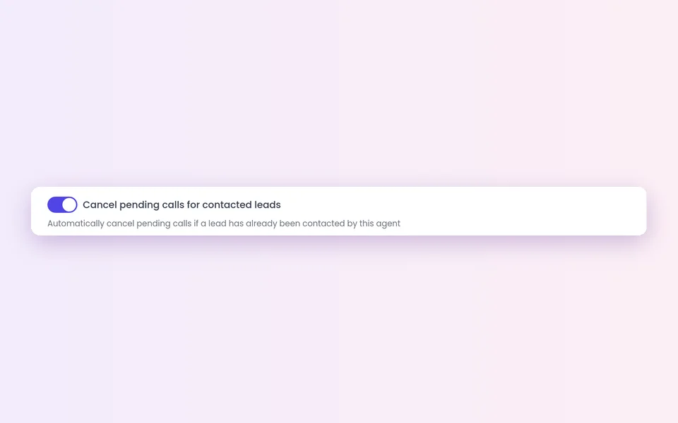 Cancel pending calls for contacted leads switched on