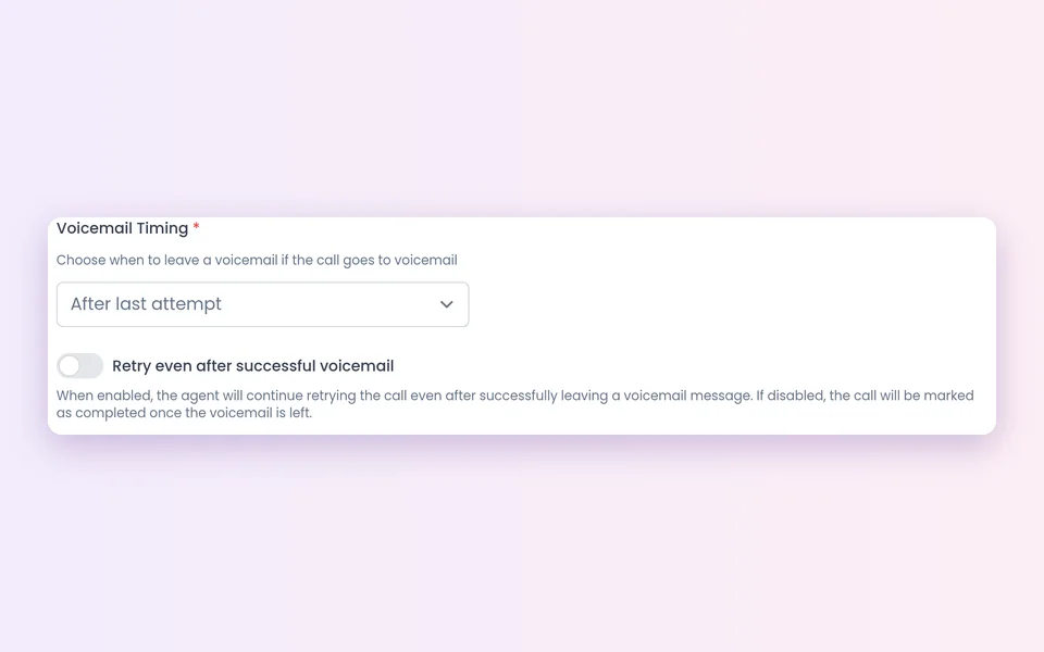 Voicemail Timing set to After last attempt and the Retry even after successful voicemail toggle