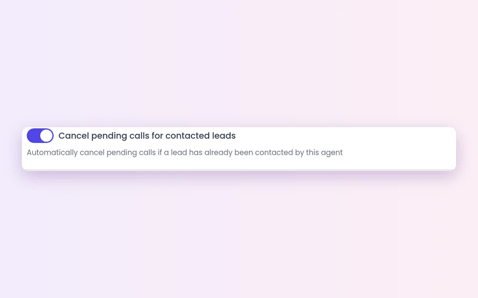 Cancel pending calls for contacted leads switched on