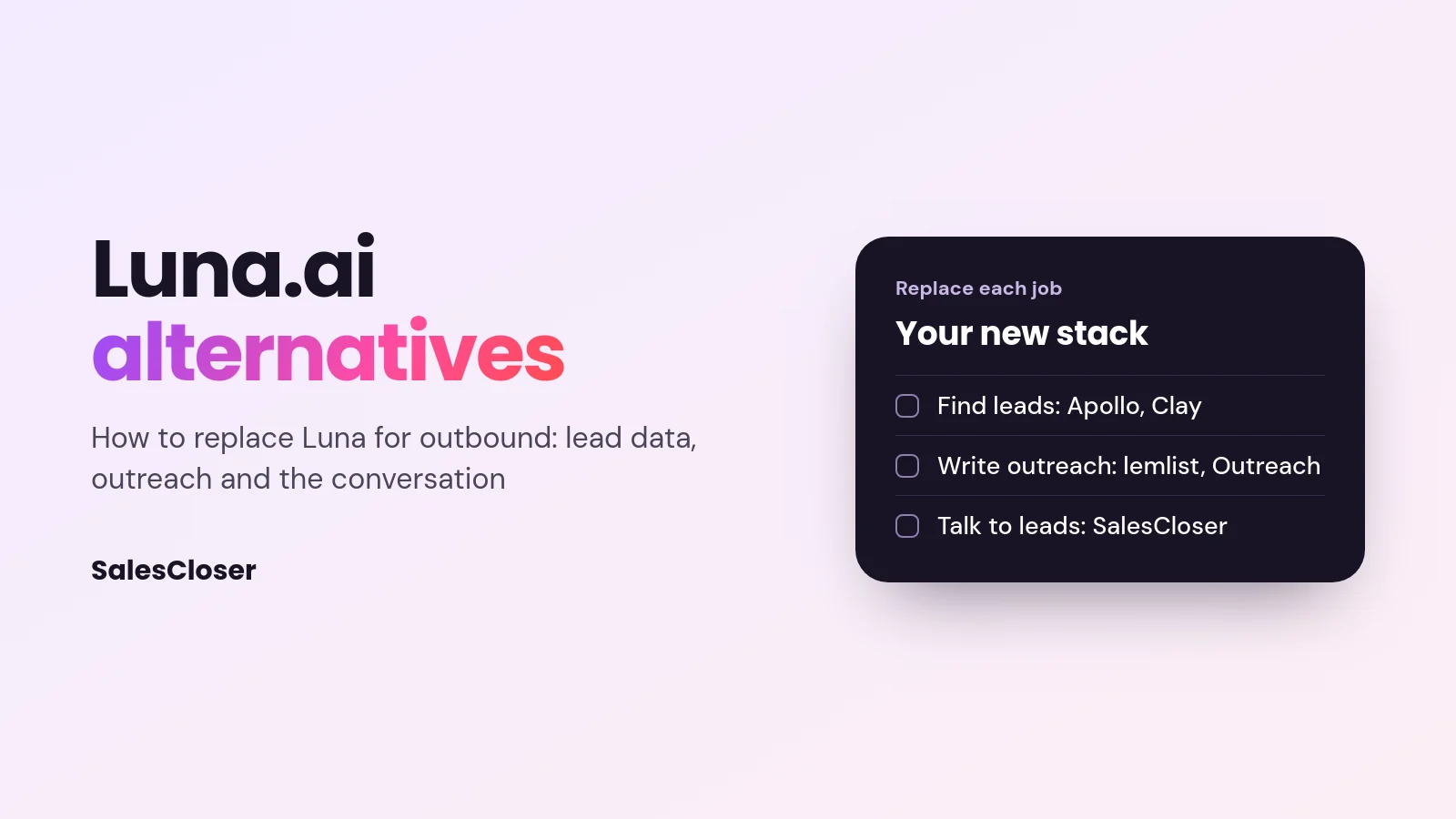 Luna.ai alternatives: replace lead data, outreach and the conversation
