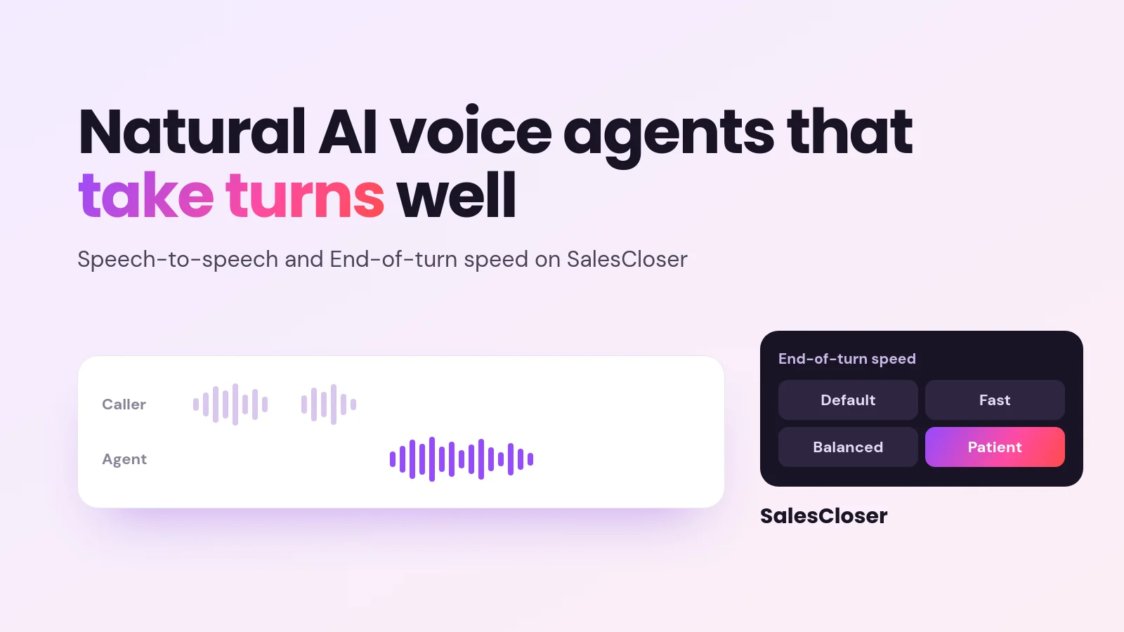 Featured image reading Natural AI voice agents that take turns well, with caller and agent waveforms and End-of-turn speed options