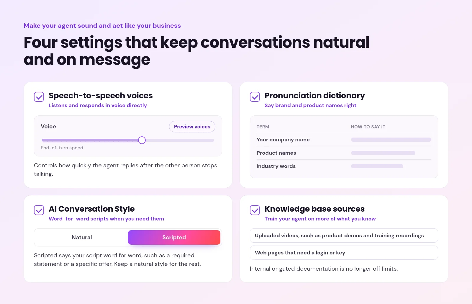 Checklist of four agent settings: speech-to-speech voices with end-of-turn speed, pronunciation dictionary, Scripted conversation style and new knowledge base sources